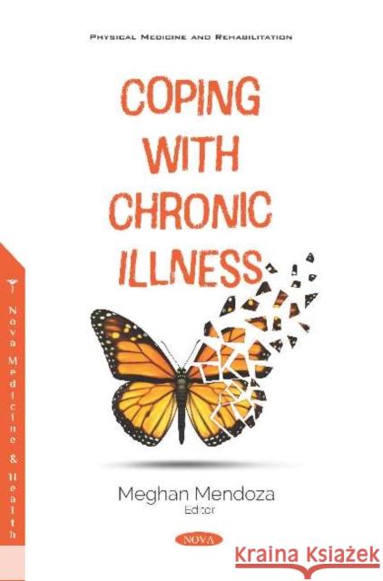 Coping with Chronic Illness Meghan Mendoza   9781536167757 Nova Science Publishers Inc - książka