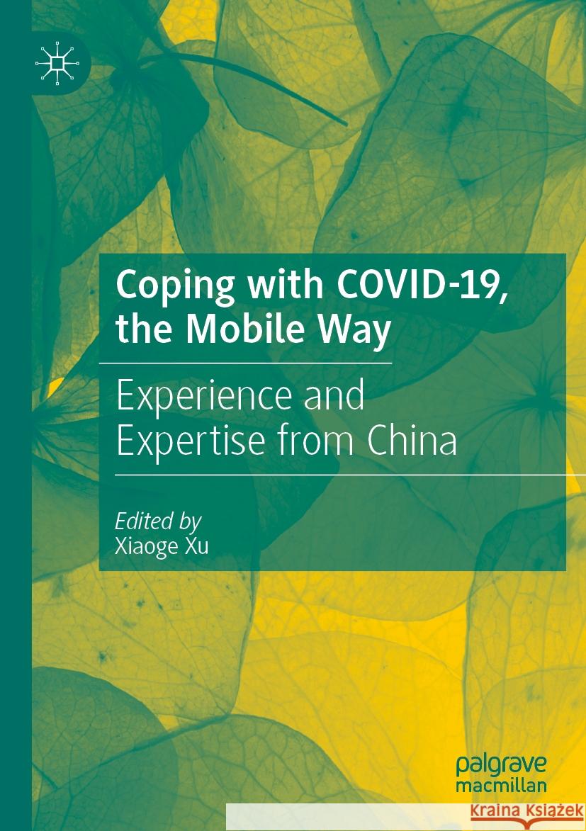 Coping with COVID-19, the Mobile Way  9789811957895 Springer Nature Singapore - książka