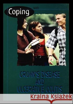 Coping with Crohn's Disease and Ulcerative Colitis Christina Potter 9781435891036 Rosen Publishing Group - książka