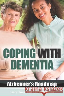 Coping with Dementia Karen Hoffman Laura Town 9780996983297 Omega Press - książka