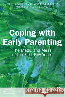 Coping with Early Parenting: The Magic and Mess of the First Few Years Hannah Guzinska 9781041136750 Routledge - książka
