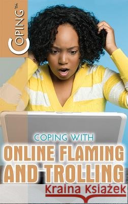 Coping with Online Flaming and Trolling Sherri Mabry Gordon 9781508179047 Rosen Young Adult - książka