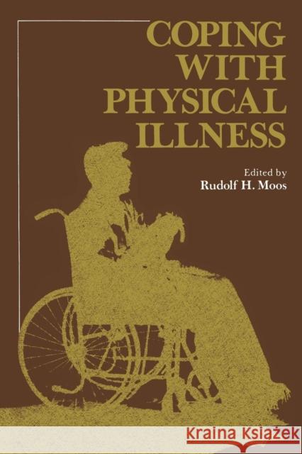 Coping with Physical Illness Rudolf Moos 9781468422580 Springer - książka