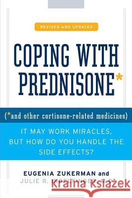 Coping with Prednisone, Revised and Updated Zukerman, Eugenia 9780312375607 St. Martin's Griffin - książka