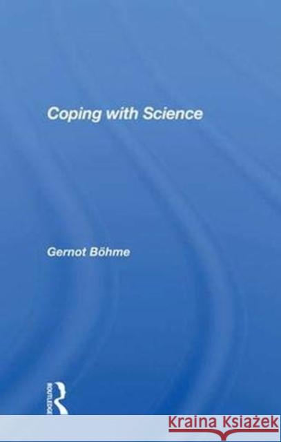 Coping with Science Gernot Bohme 9780367004101 Taylor and Francis - książka