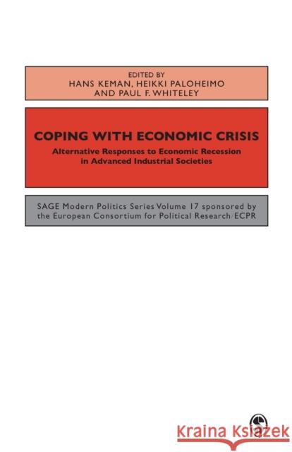 Coping with the Economic Crisis Keman, Hans 9780803981195 SAGE Publications Ltd - książka