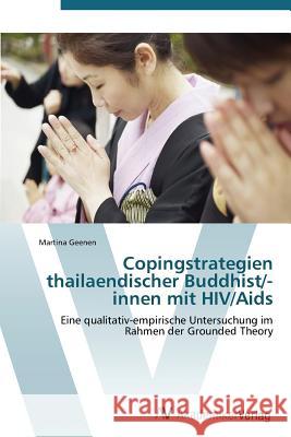 Copingstrategien thailaendischer Buddhist/-innen mit HIV/Aids Geenen Martina 9783639383362 AV Akademikerverlag - książka