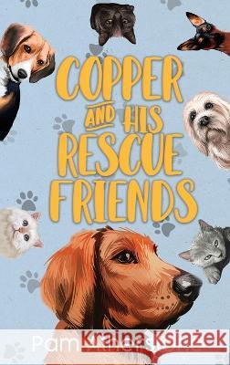 Copper and His Rescue Friends Pam Atherstone   9780997927160 Pamela Atherstone - książka