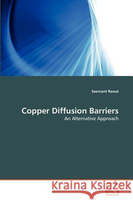 Copper Diffusion Barriers Seemant Rawal 9783639310443 VDM Verlag - książka