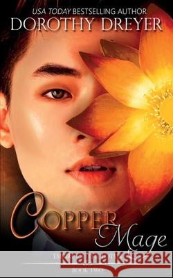 Copper Mage Dorothy Dreyer 9781948661423 Snowy Wings Publishing - książka