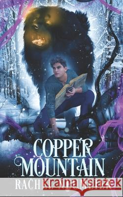 Copper Mountain Rachel Neumeier 9798691626739 Independently Published - książka