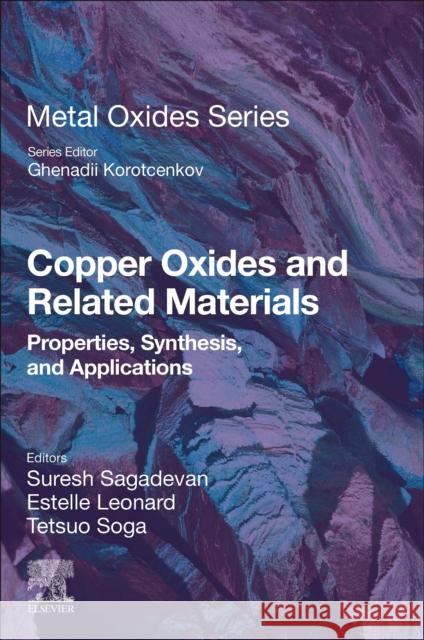 Copper Oxides and Related Materials: Properties, Synthesis, and Applications Suresh Sagadevan Estelle Leonard Tetsuo Soga 9780443138720 Elsevier - książka