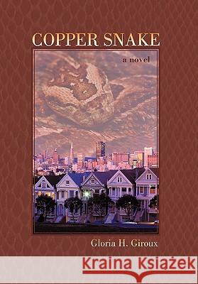 Copper Snake Gloria H. Giroux 9781450290395 iUniverse.com - książka