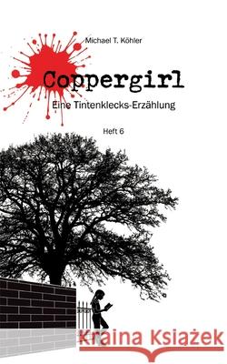Coppergirl Köhler, Michael T. 9783384737991 JuKi Kinder- & Jugendbuchverlag - książka