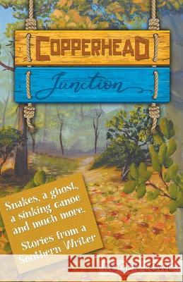 Copperhead Junction Roger Lowe   9798223811022 Roger Lowe - książka
