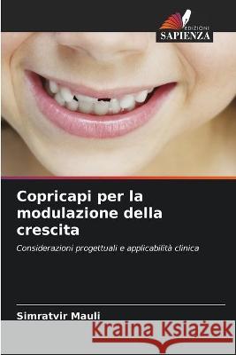 Copricapi per la modulazione della crescita Simratvir Mauli 9786202954754 Edizioni Sapienza - książka