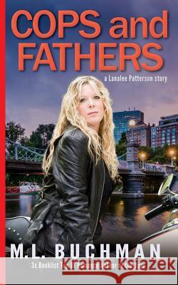 Cops and Fathers M. L. Buchman 9781945740589 Buchman Bookworks, Inc. - książka