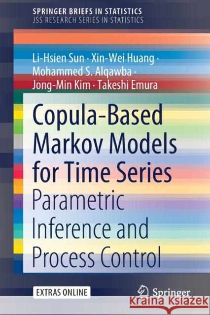 Copula-Based Markov Models for Time Series: Parametric Inference and Process Control Sun, Li-Hsien 9789811549977 Springer - książka