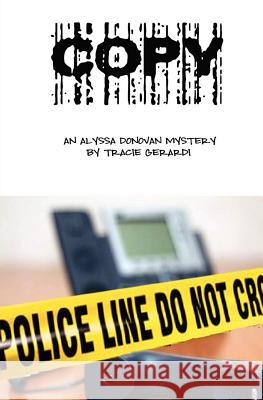 Copy: An Alyssa Donovan Mystery Tracie Gerardi 9781475215649 Createspace - książka