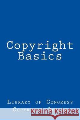 Copyright Basics Library of Congress Copyright Office     Taylor Anderson 9781976356971 Createspace Independent Publishing Platform - książka