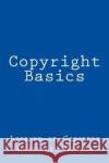 Copyright Basics Library of Congress Copyright Office     Taylor Anderson 9781976356971 Createspace Independent Publishing Platform