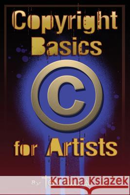 Copyright Basics for Artists Tom Baxa 9780990507710 Body Ritual Graphics - książka