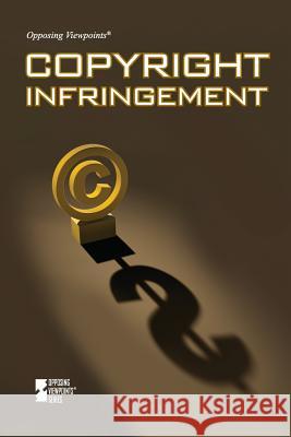 Copyright Infringement Ullmann, Carol 9780737766516 Greenhaven Press - książka