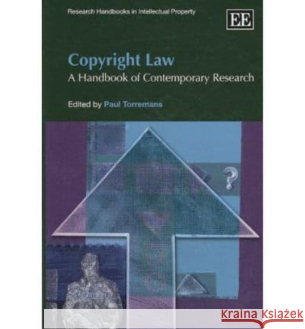 Copyright Law: A Handbook of Contemporary Research Paul Torremans   9781848447097 Edward Elgar Publishing Ltd - książka