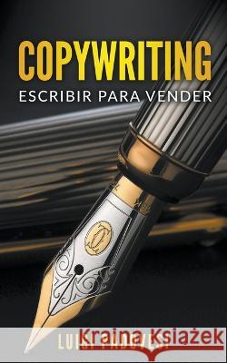 Copywriting: Escribir para Vender Luigi Padovesi 9798201440343 Luigi Padovesi - książka