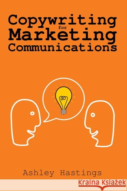 Copywriting for Marketing Communications Ashley Hastings 9781908293459 Cgw - książka