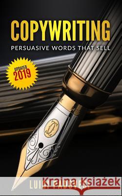 Copywriting: Persuasive Words That Sell Updated 2019 Luigi Padovesi 9781071495704 Independently Published - książka