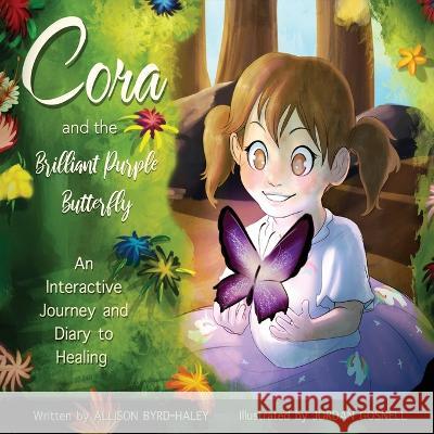 Cora and the Brilliant Purple Butterfly Allison Byrd-Haley Jordan Gosnell  9781643962887 LLD Legacy Publishing - książka