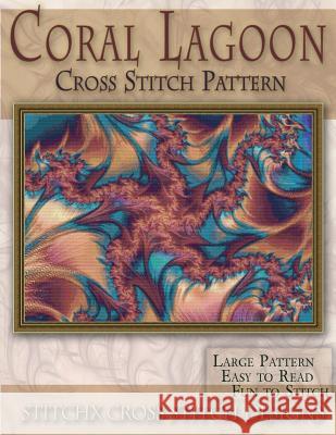 Coral Lagoon Cross Stitch Pattern Tracy Warrington Stitchx 9781499107890 Createspace - książka