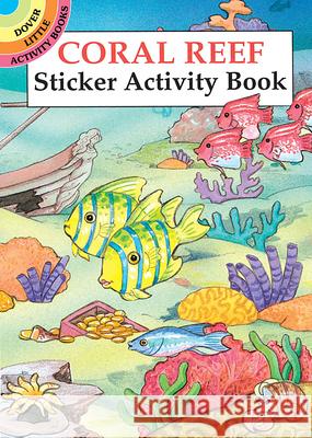 Coral Reef Sticker Activity Book Cathy Beylon 9780486294070 Dover Publications - książka