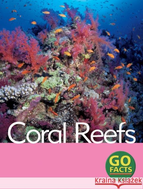 Coral Reefs Katy Pike, Garda Turner, Maureen O'Keefe 9780713666120 Bloomsbury Publishing PLC - książka