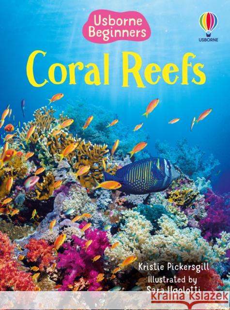 Coral Reefs Kristie Pickersgill 9781474999366 Usborne Publishing Ltd - książka