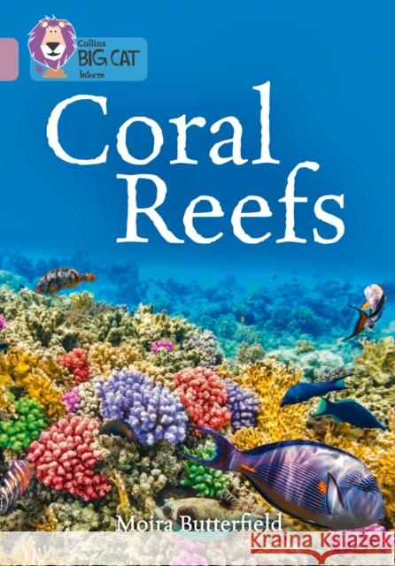Coral Reefs: Band 18/Pearl Moira Butterfield 9780008164034 HarperCollins Publishers - książka