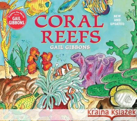 Coral Reefs (New & Updated Edition) Gail Gibbons 9780823443574 Holiday House - książka