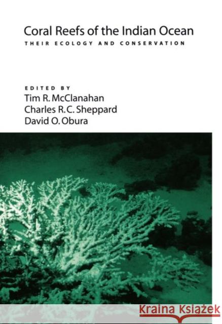 Coral Reefs of the Indian Ocean: Their Ecology and Conservation McClanahan, T. R. 9780195125962 Oxford University Press - książka