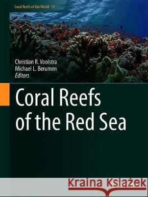 Coral Reefs of the Red Sea Christian R. Voolstra Michael L. Berumen 9783030058005 Springer - książka