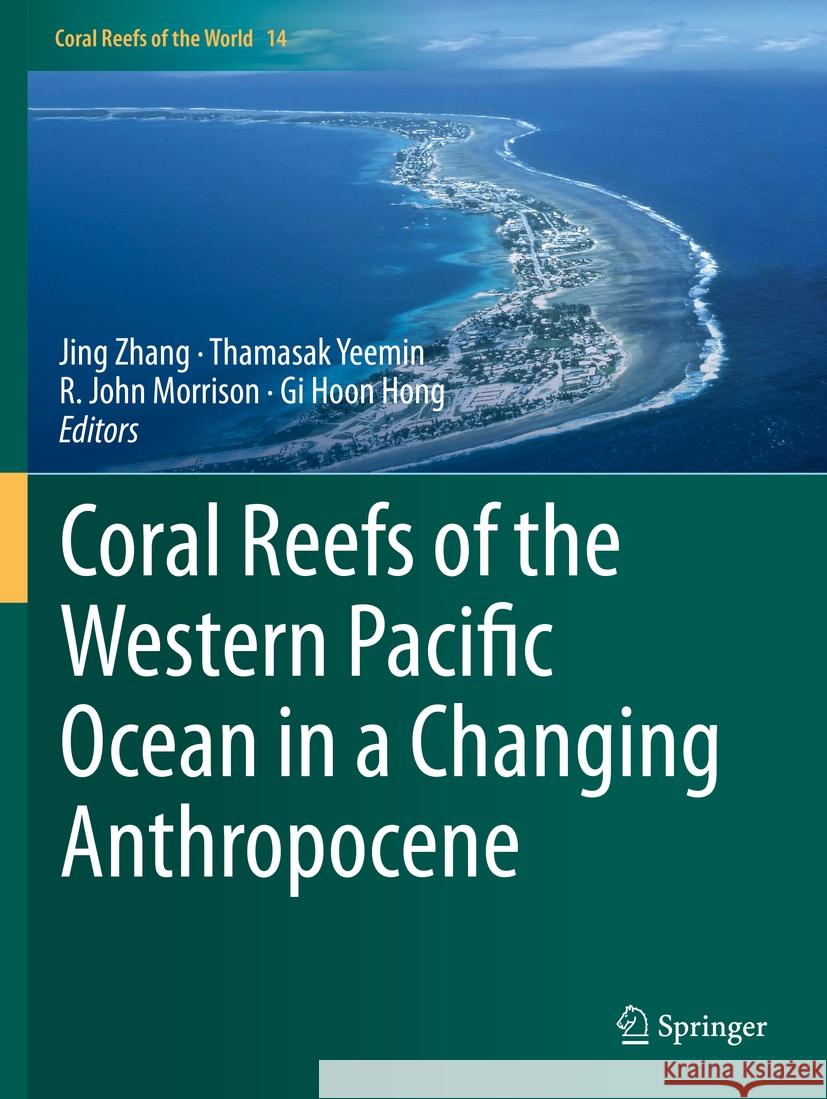 Coral Reefs of the Western Pacific Ocean in a Changing Anthropocene  9783030971915 Springer International Publishing - książka
