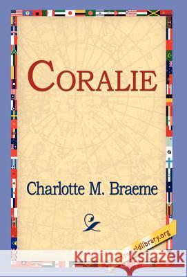 Coralie Charlotte M. Braeme 9781421803166 1st World Library - książka
