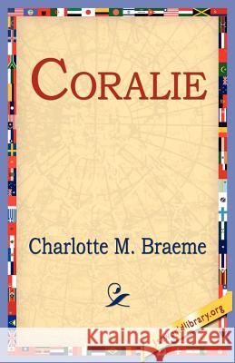 Coralie Charlotte M. Braeme 9781421804163 1st World Library - książka