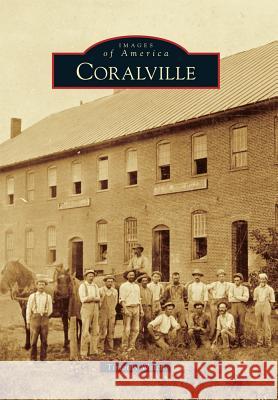 Coralville Timothy Walch 9781467113441 Arcadia Publishing (SC) - książka