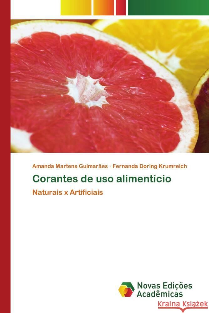 Corantes de uso alimentício Martens Guimarães, Amanda, Doring Krumreich, Fernanda 9786139684953 Novas Edições Acadêmicas - książka