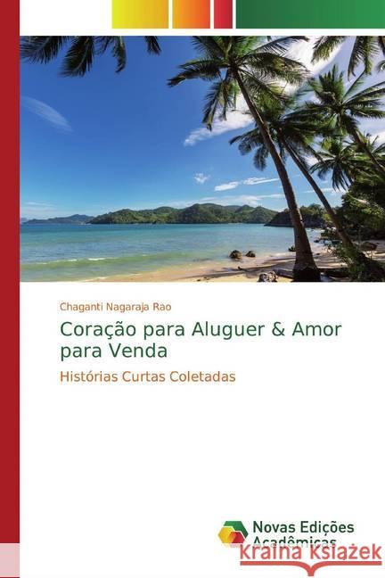 Coração para Aluguer & Amor para Venda : Histórias Curtas Coletadas Nagaraja Rao, Chaganti 9786139809578 Novas Edicioes Academicas - książka