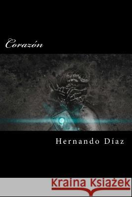 Corazón: Hermosa melodía del color Diaz, Hernando D. 9781490432649 Createspace Independent Publishing Platform - książka
