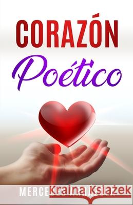 Corazón Poético Arrázola, Mercedes 9798743289714 Independently Published - książka
