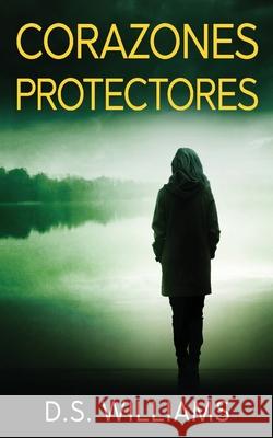 Corazones Protectores D. S. Williams Aurora Carranza 9784824170071 Next Chapter - książka