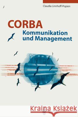 CORBA: Kommunikation Und Management Linnhoff-Popien, Claudia 9783642721168 Springer - książka